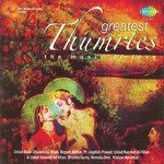 Greatest Thumries - Ustad Bade Ghulam Ali Khan Song Download
